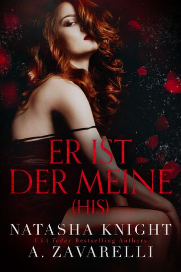 His  Er ist der Meine - Natasha Knight - A. Zavarelli