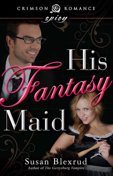 His Fantasy Maid - Susan Blexrud
