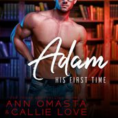His First Time: Adam