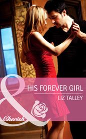 His Forever Girl (Mills & Boon Cherish)