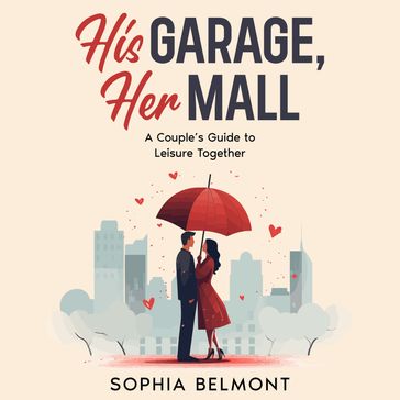 His Garage, Her Mall - Sophia Belmont