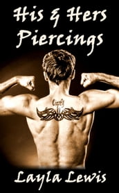 His & Hers Piercings (a genital body modification erotica)