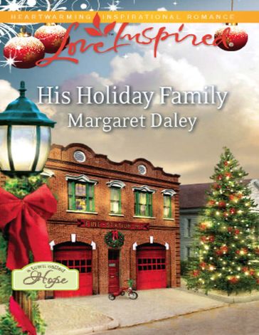 His Holiday Family (Mills & Boon Love Inspired) (A Town Called Hope, Book 1) - Margaret Daley