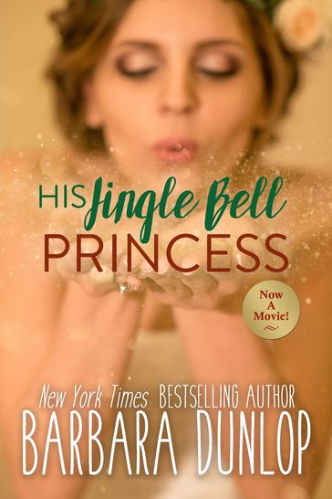 His Jingle Bell Princess - Barbara Dunlop