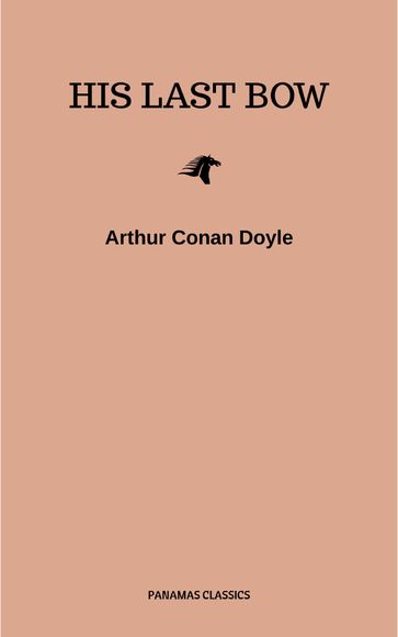 His Last Bow - Arthur Conan Doyle