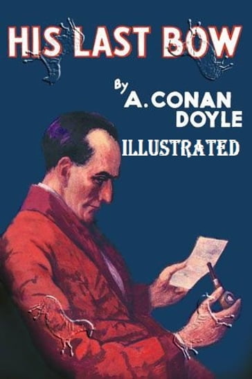 His Last Bow Illustrated - Arthur Conan Doyle