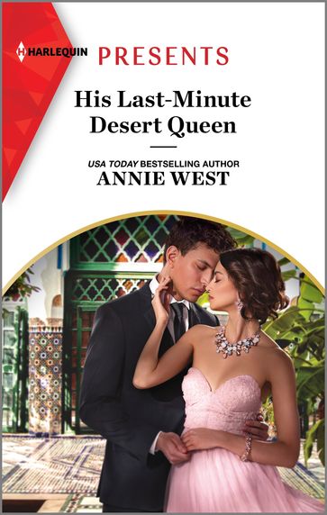 His Last-Minute Desert Queen - Annie West