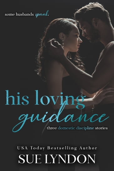His Loving Guidance - Sue Lyndon