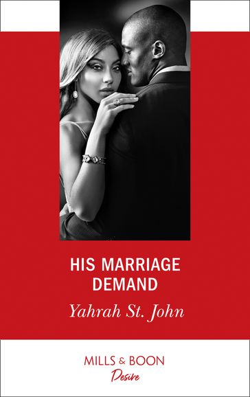 His Marriage Demand (Mills & Boon Desire) (The Stewart Heirs, Book 2) - Yahrah St. John