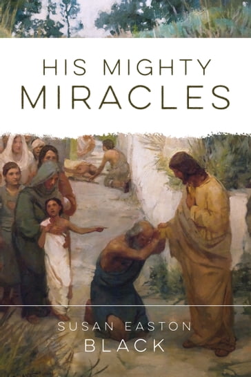 His Mighty Miracles - Black - Susan Easton