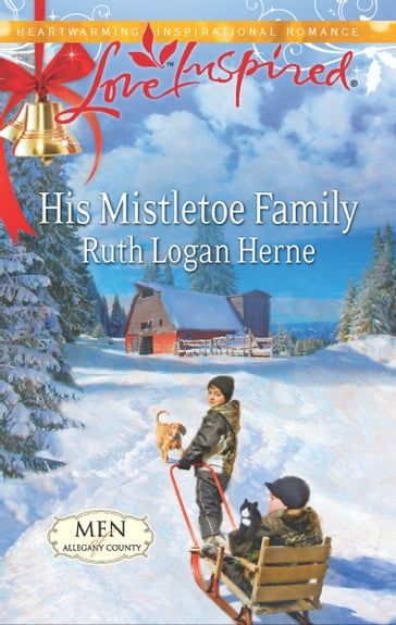 His Mistletoe Family - Ruth Logan Herne