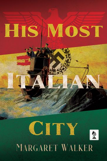 His Most Italian City - Margaret Walker