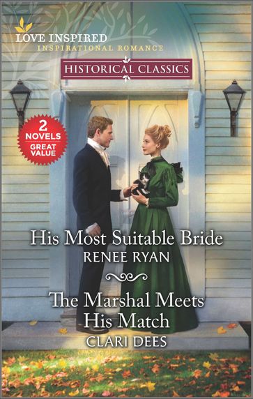 His Most Suitable Bride and The Marshal Meets His Match - Renee Ryan - Clari Dees