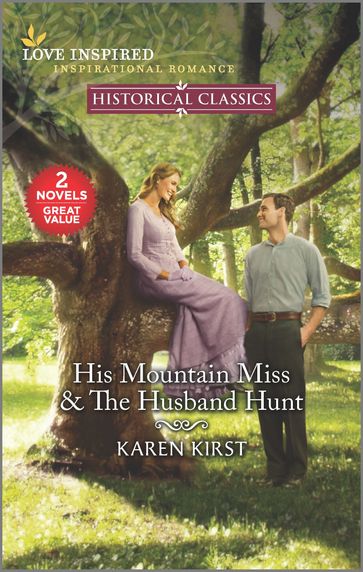 His Mountain Miss & The Husband Hunt - Karen Kirst