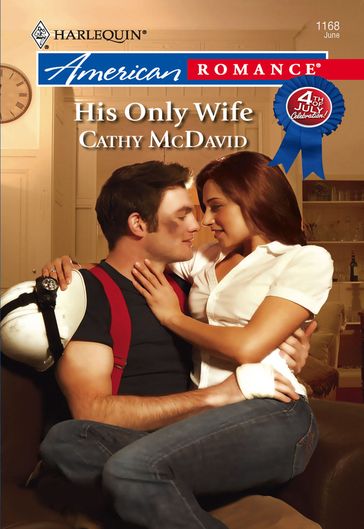 His Only Wife (Mills & Boon American Romance) - Cathy McDavid