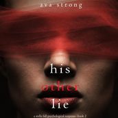 His Other Lie (A Stella Falls Psychological Thriller seriesBook 2)