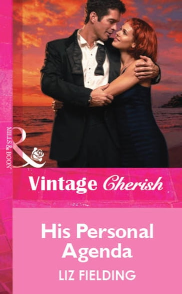 His Personal Agenda (Mills & Boon Vintage Cherish) - Liz Fielding