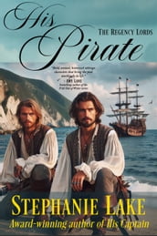 His Pirate (The Regency Lords Book 2)