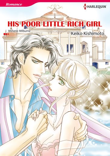 His Poor Little Rich Girl (Harlequin Comics) - Melanie Milburne