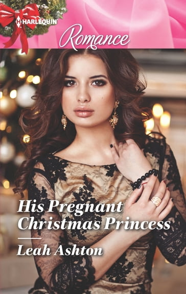 His Pregnant Christmas Princess - Leah Ashton