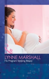 His Pregnant Sleeping Beauty (The Hollywood Hills Clinic, Book 6) (Mills & Boon Medical)