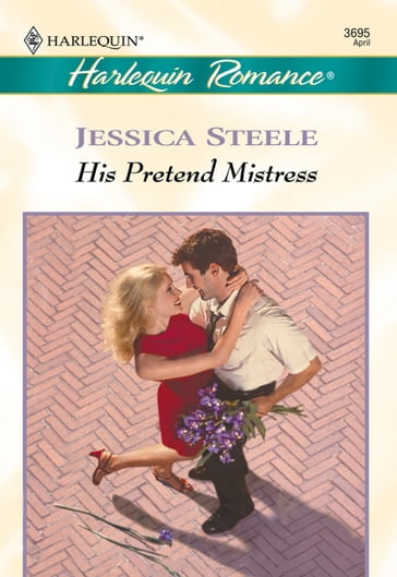 His Pretend Mistress (Mills & Boon Cherish) - Jessica Steele