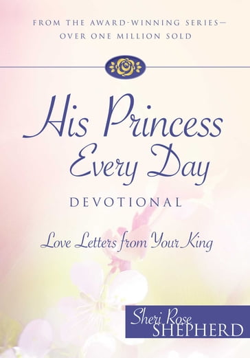 His Princess Every Day Devotional - Sheri Rose Shepherd