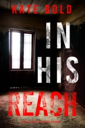 In His Reach (An Eve Hope FBI Suspense ThrillerBook 3)