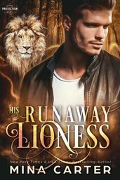 His Runaway Lioness (Paranormal Protection Agency #10)