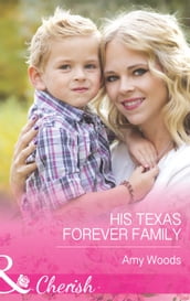His Texas Forever Family (Mills & Boon Cherish)