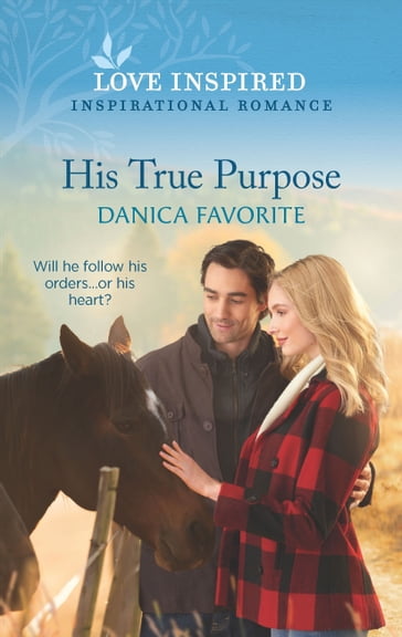 His True Purpose - Danica Favorite