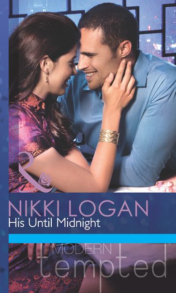 His Until Midnight (Mills & Boon Modern Tempted) - Nikki Logan