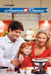 His Valentine Surprise (Mills & Boon Love Inspired) (Fatherhood, Book 27)