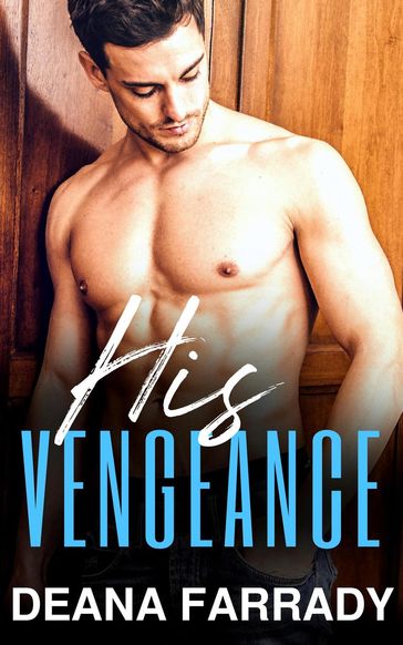 His Vengeance - Deana Farrady