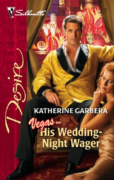 His Wedding-Night Wager - Katherine Garbera