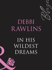 In His Wildest Dreams (Mills & Boon Blaze)