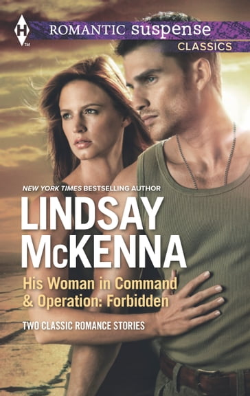 His Woman in Command & Operations: Forbidden - Lindsay Mckenna