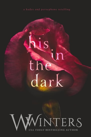 His in the Dark - W. Winters - Willow Winters