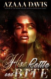 Hiss, Rattle and Bite: A Vampire Urban Fantasy Novelette