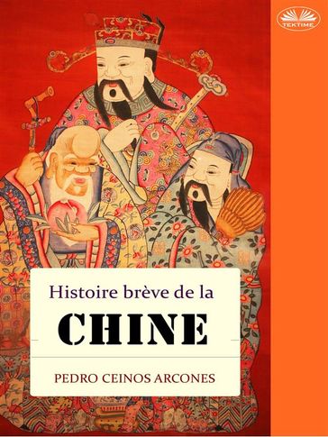 Histoire Brève De La Chine - Pedro Ceinos Arcones