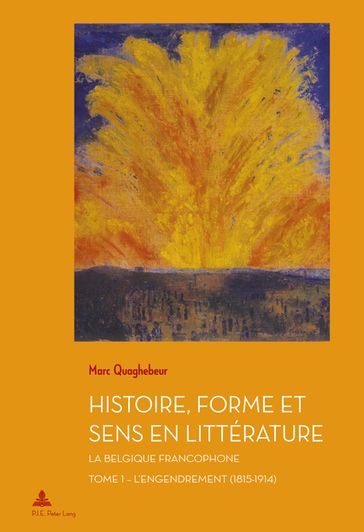 Histoire, Forme et Sens en Littérature - Marc Quaghebeur