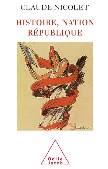 Histoire, Nation, République - Claude Nicolet