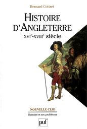 Histoire d Angleterre, XVIe-XVIIIe siècle