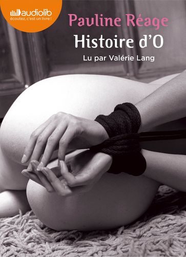 Histoire d'O - Pauline Réage