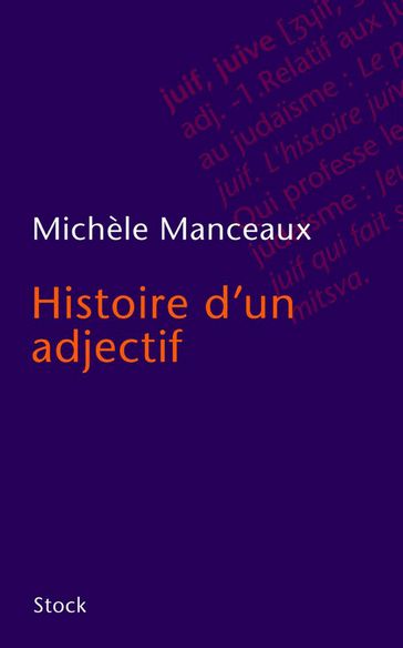 Histoire d'un adjectif - Michèle Manceaux