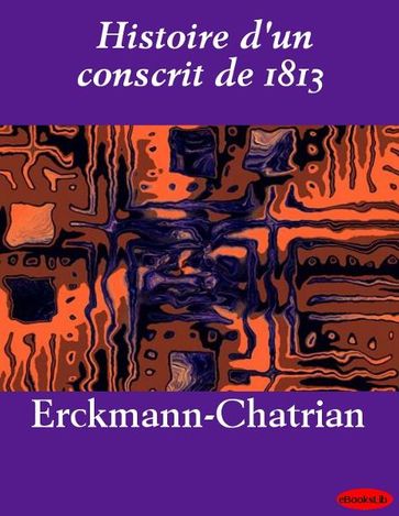 Histoire d'un conscrit de 1813 - EbooksLib