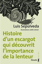 Histoire d un escargot qui découvrit l importance de la lenteur