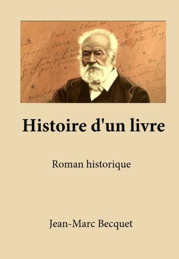 Histoire d'un livre - Jean-Marc BECQUET