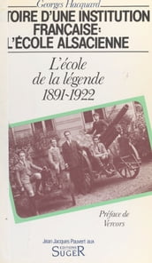 Histoire d une institution française, l École alsacienne (2). L École de la légende