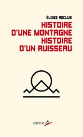 Histoire d une montagne. Histoire d un ruisseau